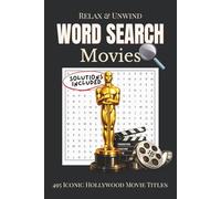 Hollywood Movies Word Search Puzzle Book: Word Search Puzzle Book Featuring 495 Iconic Hollywood Movie Titles from Classics to Modern Blockbusters • ... Gift for Travel, Vacation & Retirement