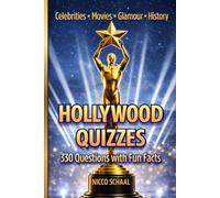 HOLLYWOOD QUIZZES: Celebrities • Movies • Glamour • History (Travel & Trivia by Nicco Schaal)