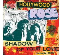 Hollywood Rose - Shadow of Your Love/ Reckless Life