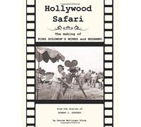 Hollywood Safari: The making of King Solomon's Mines and Mogambo