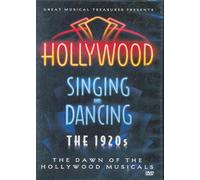 Hollywood Singing and Dancing: The 1920s, The Dawn of the Hollywood Musicals
