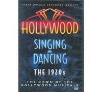 Hollywood Singing and Dancing: The 1920s, The Dawn of the Hollywood Musicals