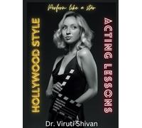Hollywood Style Acting Lessons: Perform like a star