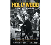 Hollywood: The Oral History