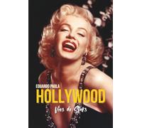HOLLYWOOD - Vies de Stars