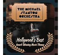 Hollywood's Best Award-Winning Movie Themes, by the Michael Stanton Orchestra