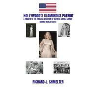 Hollywood's Glamorous Patriot: A Tribute to the Tireless Devotion of Actress Carole Landis During World War II