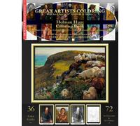 Holman Hunt Coloring Book: Holman Hunt Complete Art Coloring Book #1 - Color The Greatest Compositions In History