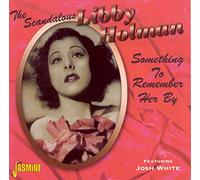 Holman,Libby - The Scandalous Libby Holman - Something to Remember Her By