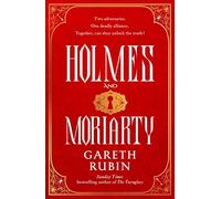 Holmes and Moriarty: The new official Sherlock Holmes novel