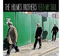 Holmes Brothers - Feed My Soul