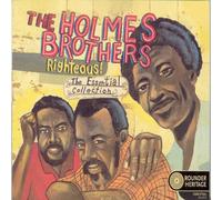 Holmes Brothers, The - Righteous! The Essential Collection