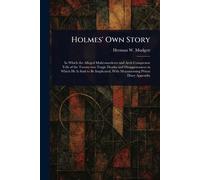 Holmes' Own Story