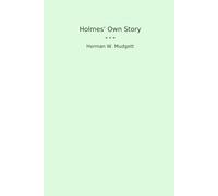 Holmes' Own Story (Classic Books)