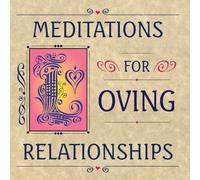 Holmquist, Allen - Meditations for Loving Relatio