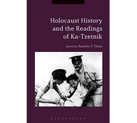 Holocaust History and the Readings of Ka-Tzetnik