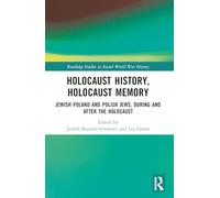 Historia y Memoria del Holocausto – Polonia judía y judíos polacos, durante y después – Routledge