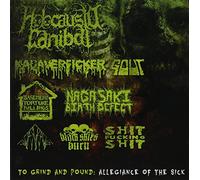 Holocausto Canibal - To Grind And Pound Allegiance Of The Sick Holocausto Canibal Cd