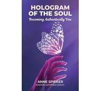 HOLOGRAM OF THE SOUL
