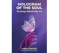 HOLOGRAM OF THE SOUL