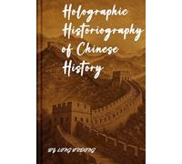 Holographic Historiography of Chinese History