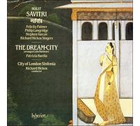 Holst, G. - Holst: Savitri & The Dream-City