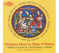 Holst / Walton : Make We Joy - Music for Christmas