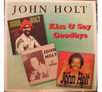 Holt, John - Kiss & Say Goodbye [Vinilo]