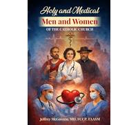 Holy and Medical Men and Women of the Catholic Church