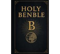 Holy Benble: The First Book of Ben, called Benesis (The Holy Benble)