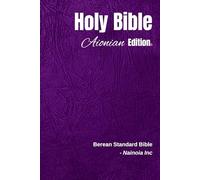 Holy Bible Aionian Edition: Berean Standard Bible