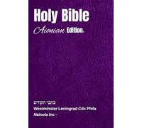 Holy Bible Aionian Edition: Westminster Leningrad Cdx Phila