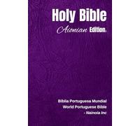 Holy Bible Aionian Edition: World Portuguese Bible