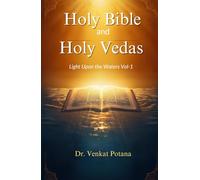 Holy Bible and Holy Vedas: Light Upon the Waters Vol-1