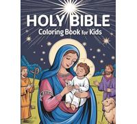 Holy Bible Coloring Book for Kids: Christlische Werte spielerisch entdecken - Malspaß für Kinder ab 3 Jahren