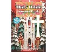 Holy Bible Crossword Puzzle Book: Crossword Puzzles with Easy to Read Print about Holy Bible, Bible, Brain Games Bible and More | 6x9 Inches, 120 ... Gift for Vacations, Holidays and Relaxation
