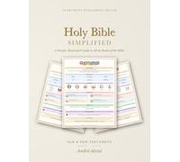 Holy Bible Simplified: A Simple, Illustrated Guide to All 66 Books of the Bible