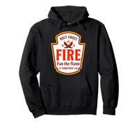 Holy Ghost Fire Fan The Flame 2 Timoteo 1:6 Condimentos Sudadera con Capucha