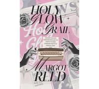 Holy Glow Grail: If You've Ever Googled "Is This Healthy?"-This Book Is for You.