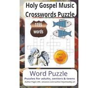 Holy Gospel Music Crossword Puzzle: Crossword Puzzle with Easy to Read Print about Holy Gospel Music, Vocal Groups, Performers of Gospel Music and more 6x9 ... for vacations, Holidays and Relaxation.