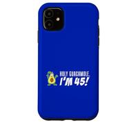 Holy Guacamole I'm 45 Cartoon Aguacate Veggie Pun 45 Carcasa para iPhone 11