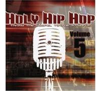 Holy Hip Hop: Taking Gospel to the Streets 5 by Holy Hip Hop (2007-10-02)