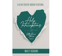 Holy Interruptions: Little Known Stories