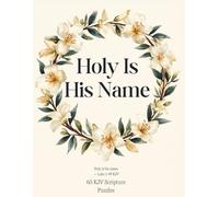 Holy Is His Name: A Large Print Word Search on the Names of God and Jesus (KJV) (Quiet Hearts Word Search)
