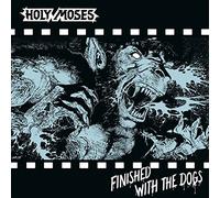 Holy Moses - Finished With the Dogs [Vinilo]