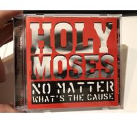 Holy Moses - No Matter...What's The Cause