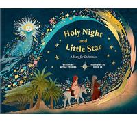 Holy Night and Little Star: A Story for Christmas
