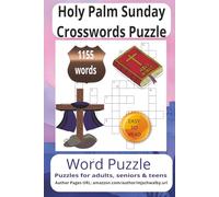 Holy Palm Sunday Crossword Puzzle: Crossword with Easy to Read Print about Holy Palm Sunday, Christian Puzzles, Celebrate Jesus Triumphal more 6x9 ... for vacations, Holidays and Relaxing Times..