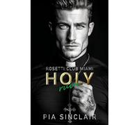 Holy Ruin: Un romance de mafia con un sacerdote prohibido (Rosetti Club Miami)