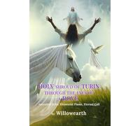 HOLY shroud of TURIN Through the eyes of a DOVE